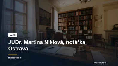 Notářská kancelář v Mariánských Horách v Ostravě