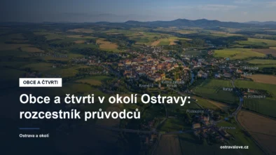 Obce a čtvrti v okolí Ostravy