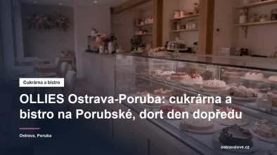 Cukrárna Ollies v Ostravě-Porubě