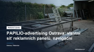 Venkovní reklama a navigační systémy v Ostravě-Třebovicích