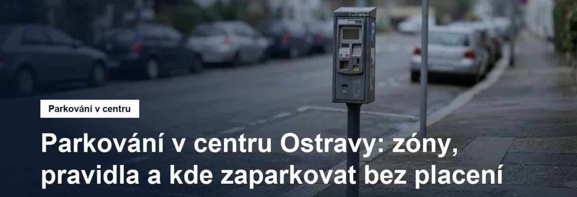 Parkovací automat a značení zóny placeného stání v ostravské ulici