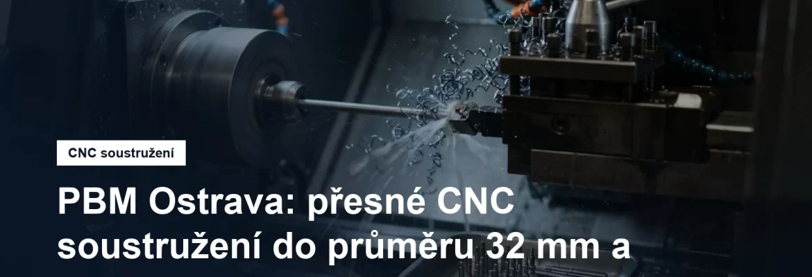 Přesné CNC soustružení drobných kovových dílců v ostravské dílně