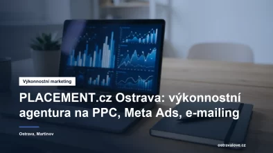 Výkonnostní marketingová agentura PLACEMENT.cz v Ostravě