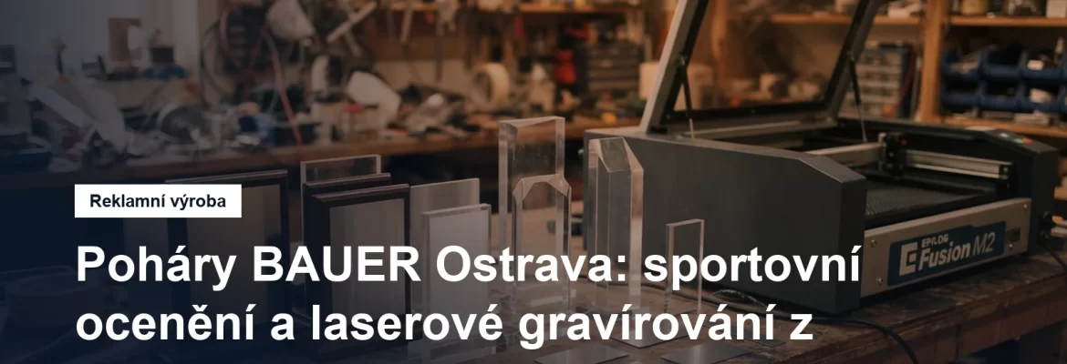 Výroba a gravírování sportovních pohárů a trofejí v Ostravě