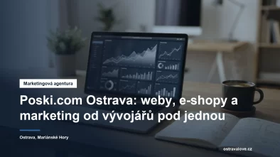 Marketingová a vývojářská firma Poski.com v ostravských Mariánských Horách
