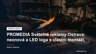 Výroba světelné a neonové reklamy v Ostravě
