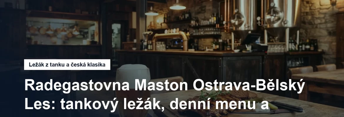 Radegastovna Maston v Ostravě-Bělském Lese