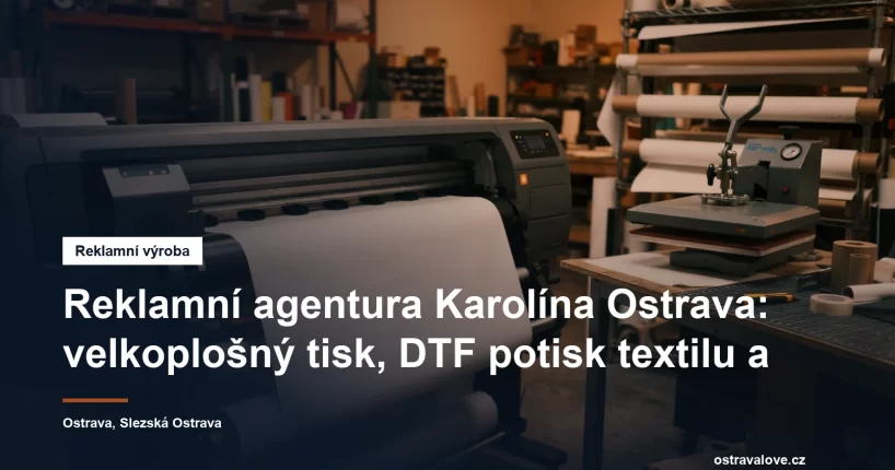 Velkoplošný tisk a laserové gravírování v Ostravě