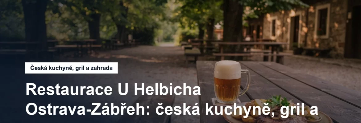 Zahradní posezení a talíř české klasiky u restaurace na okraji lesa