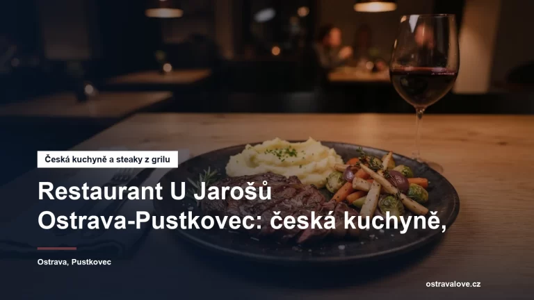 Restaurant U Jarošů v Ostravě-Pustkovci