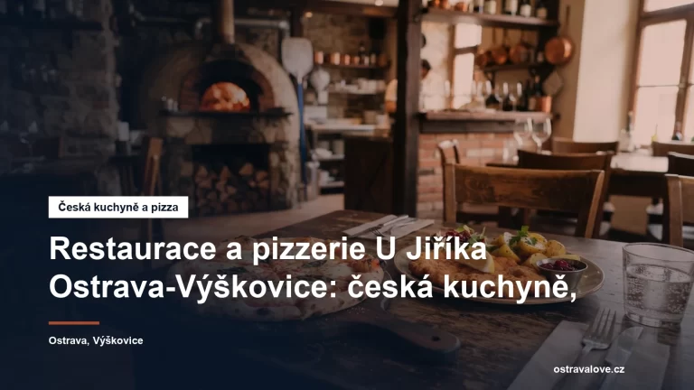 Restaurace a pizzerie U Jiříka v Ostravě-Výškovicích