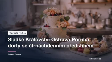 Sladké Království v Ostravě-Porubě