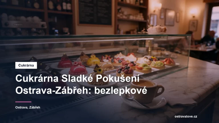 Cukrárna Sladké Pokušení v Ostravě-Zábřehu