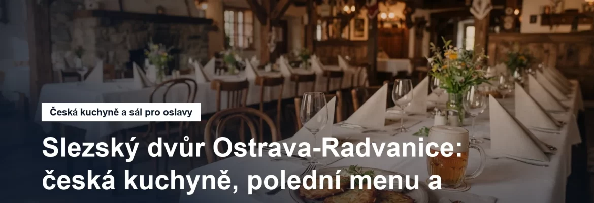 Restaurace Slezský dvůr v Ostravě-Radvanicích