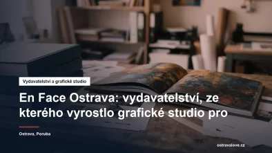 Vydavatelství a grafické studio En Face v Ostravě-Porubě