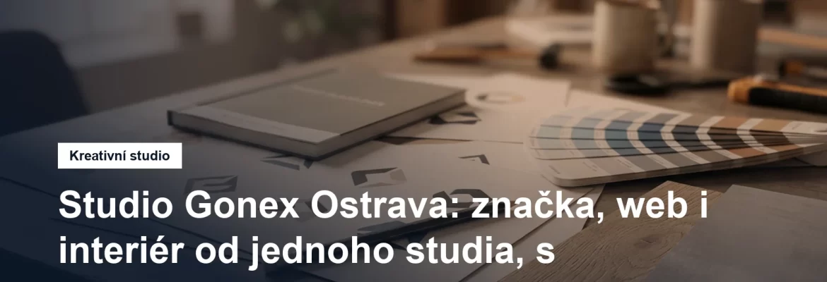 Kreativní studio Studio Gonex v Moravské Ostravě
