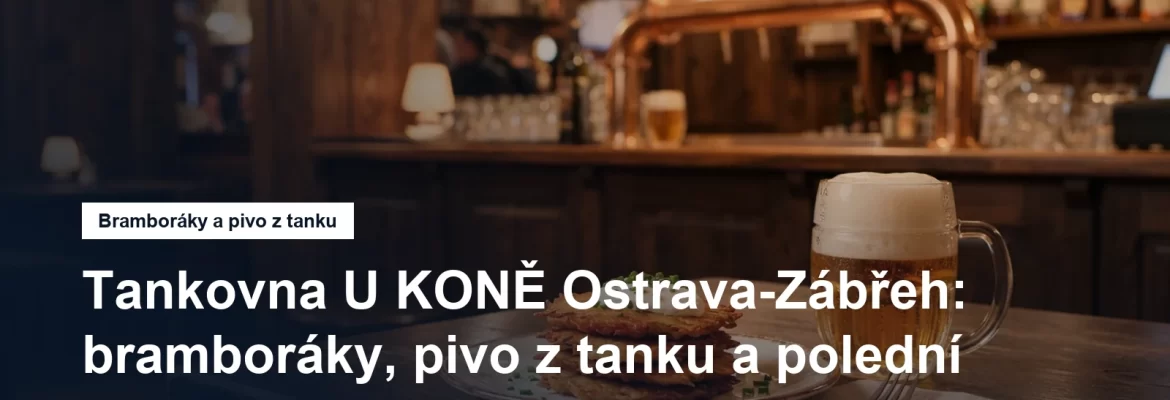 Tankovna U KONĚ na Svazácké v Ostravě-Zábřehu