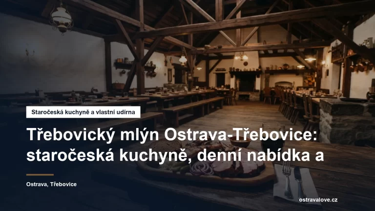 Restaurace Třebovický mlýn v Ostravě-Třebovicích
