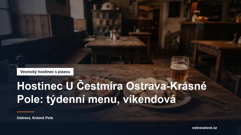 Hostinec U Čestmíra v Ostravě-Krásném Poli