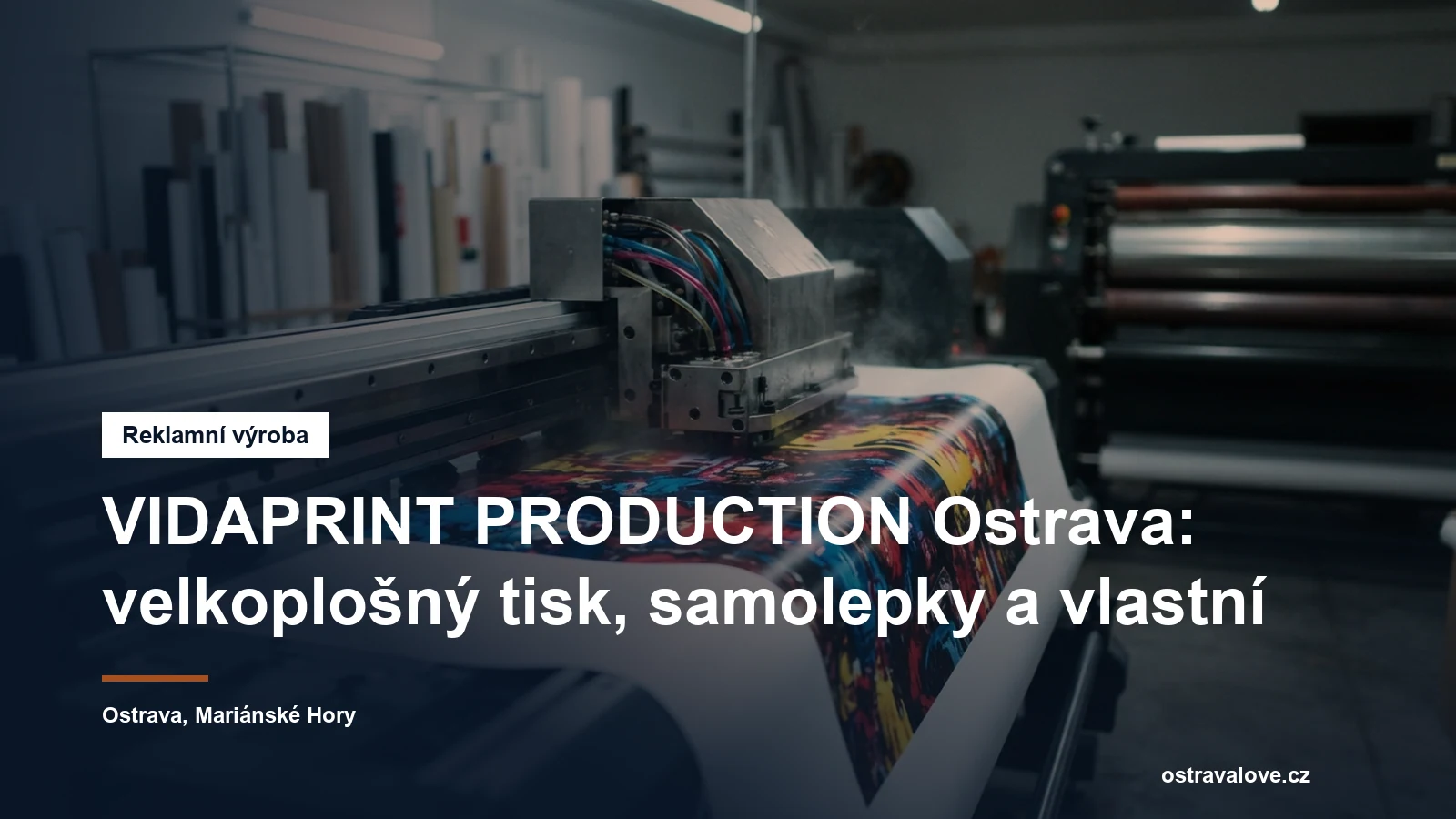 Velkoplošný tisk a výroba samolepek v Ostravě