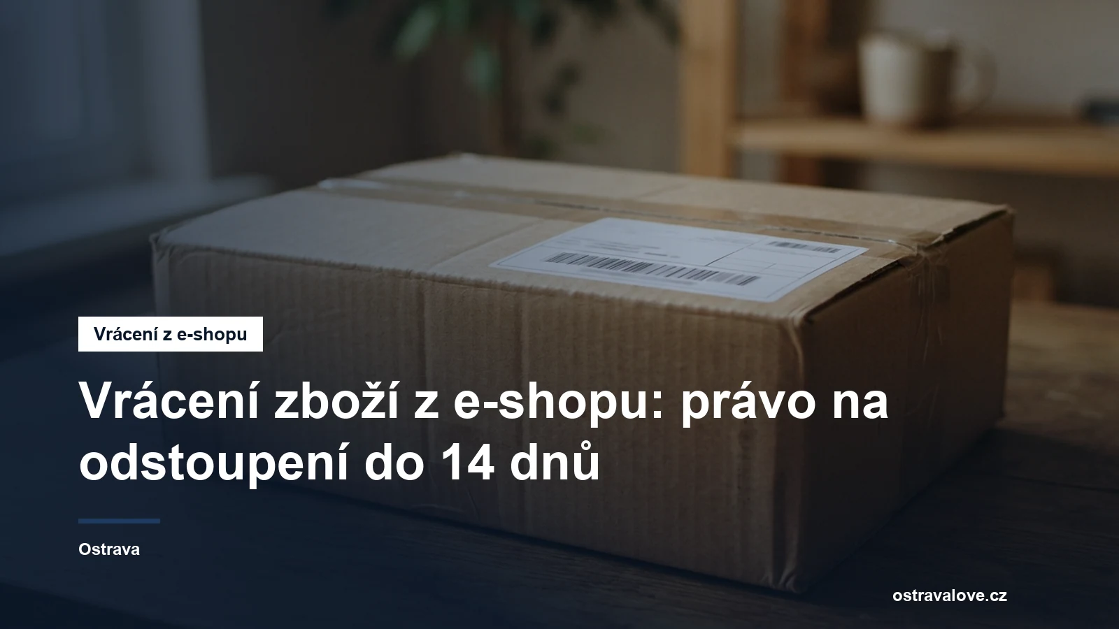 Balík připravený k vrácení zpět prodejci