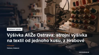 Strojní výšivka na textil v Ostravě