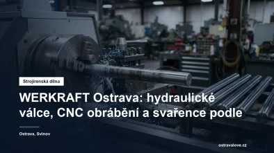 Soustružení hřídele a hydraulické válce v ostravské strojírenské dílně