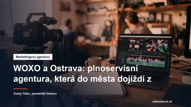 Marketingová agentura WOXO, sídlo Český Těšín, působiště Ostrava