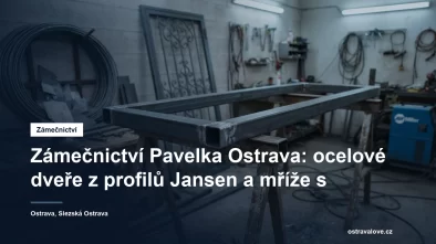 Výroba ocelových dveří a mříží v Ostravě