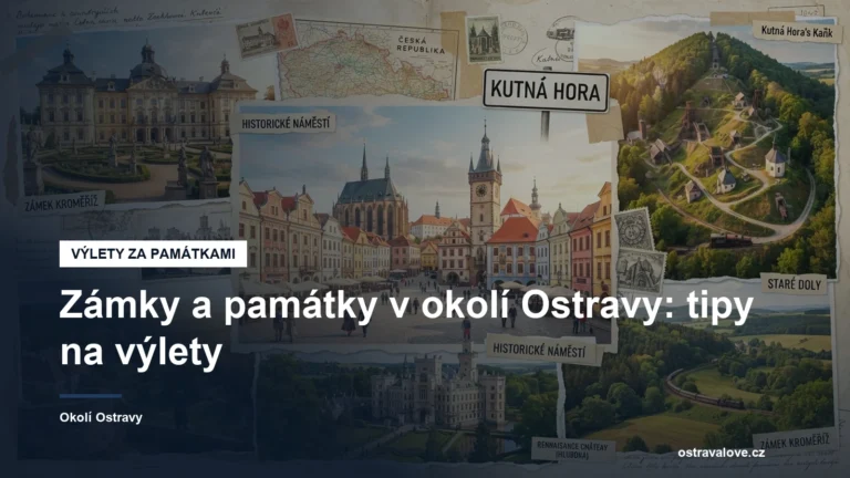 Zámky a památky v okolí Ostravy