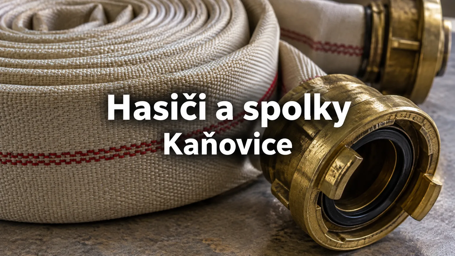 Hasičská hadice a spojka – Hasiči a spolky, Kaňovice