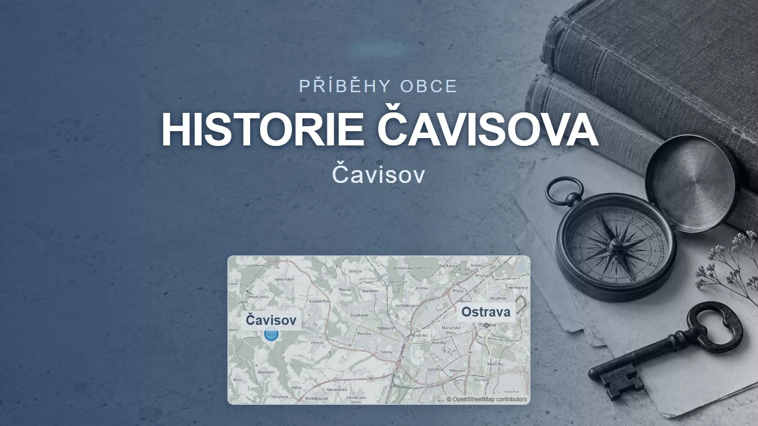 Historie Čavisova, Čavisov – obecný tematický motiv a orientační mapa obce u Ostravy