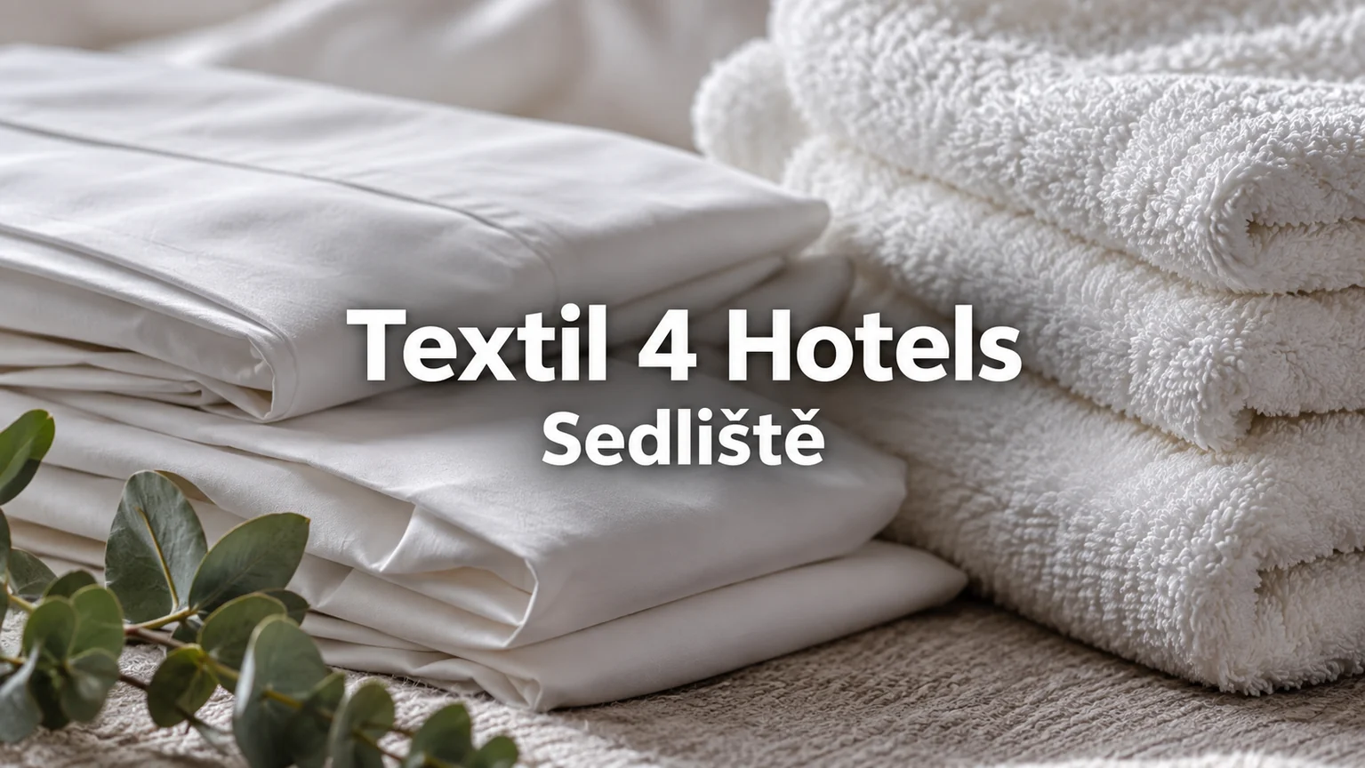 Bavlněné povlečení a froté ručníky – Textil 4 Hotels, Sedliště