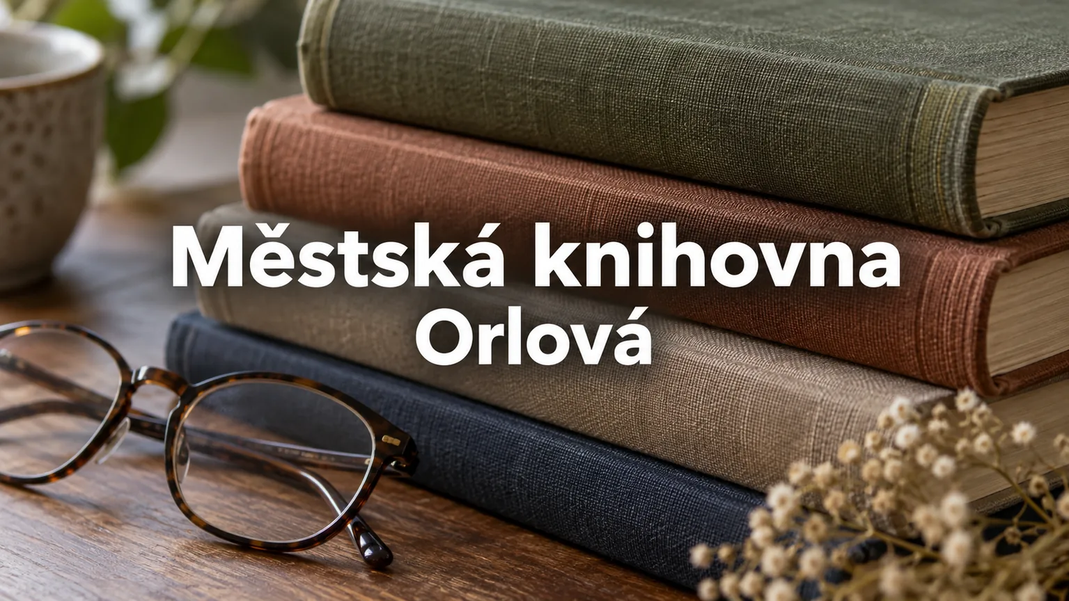 Knihy a brýle – Městská knihovna, Orlová