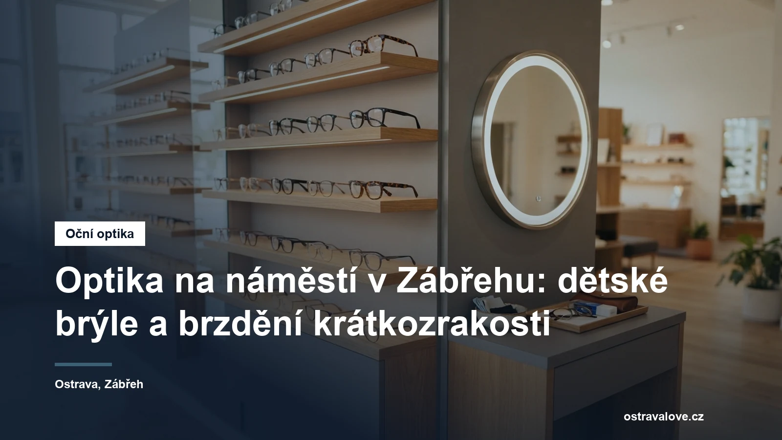 Stěna s brýlovými obrubami v prosvětlené optice