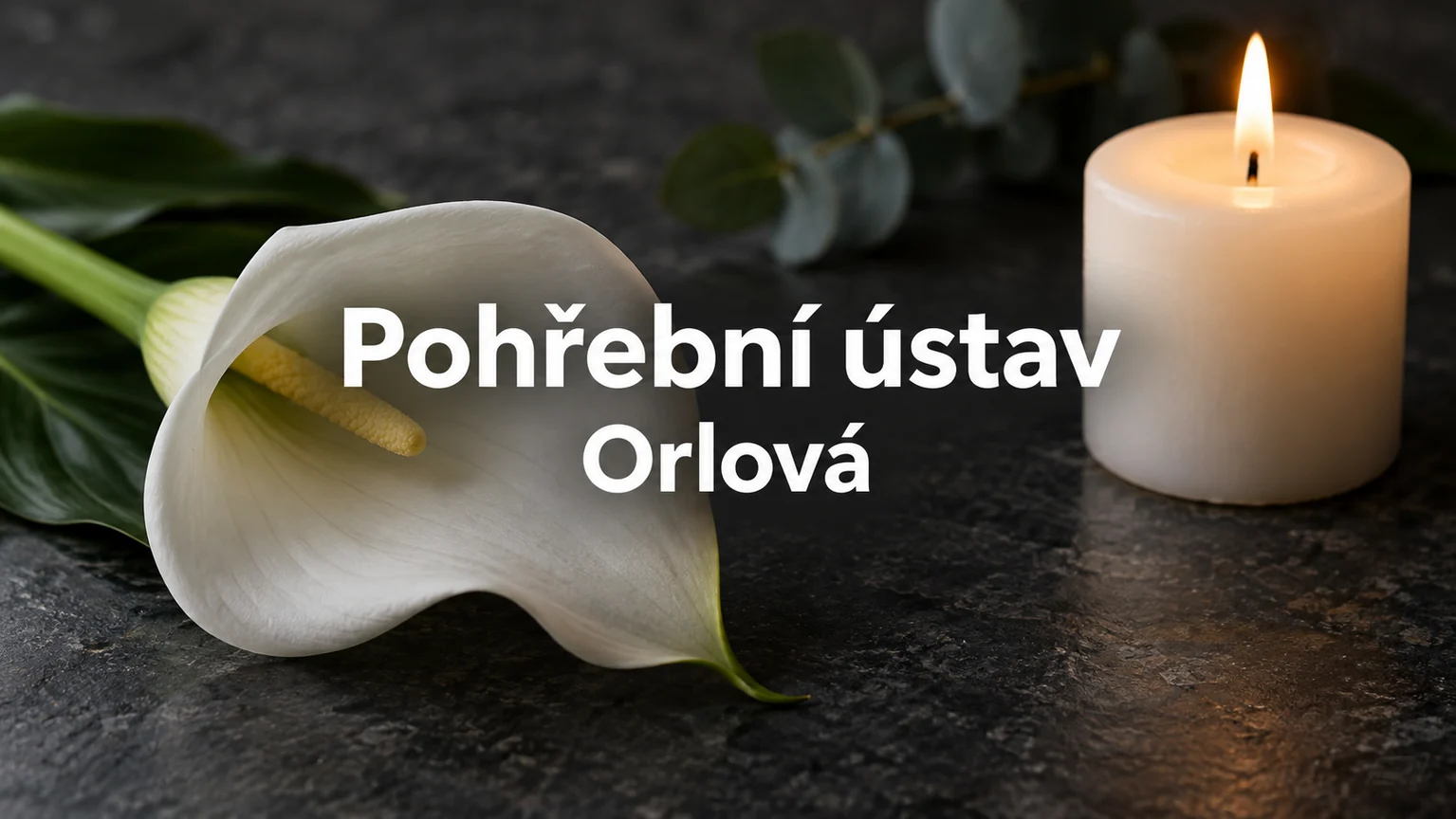 Bílá kala a svíčka – Pohřební ústav, Orlová