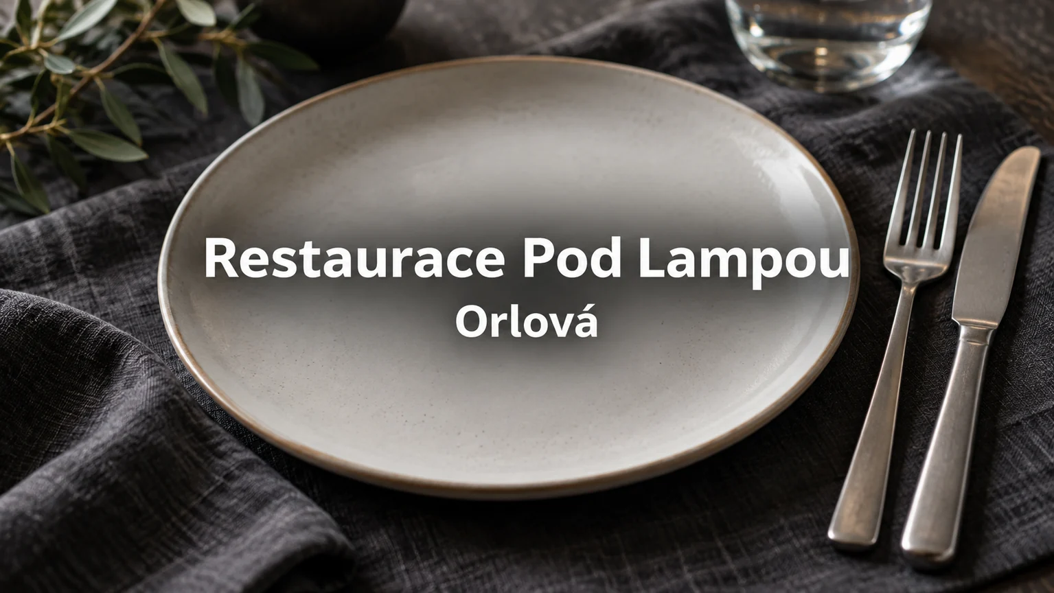 Prázdný talíř a příbor – Restaurace Pod Lampou, Orlová