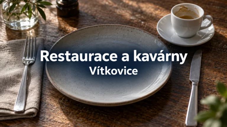 Talíř, šálek a příbor – Restaurace a kavárny, Vítkovice