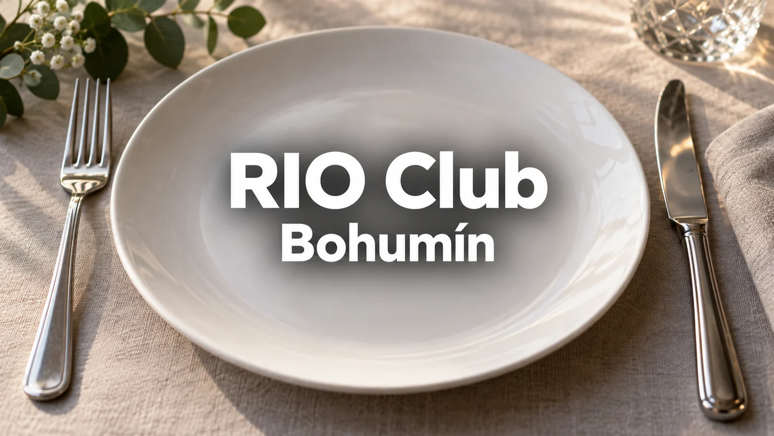 Prázdný talíř a příbor – RIO Club, Bohumín