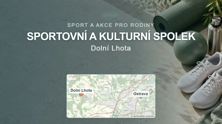 Sportovní a kulturní spolek, Dolní Lhota – sport a akce pro rodiny, tematický náhled s orientační mapou obce u Ostravy