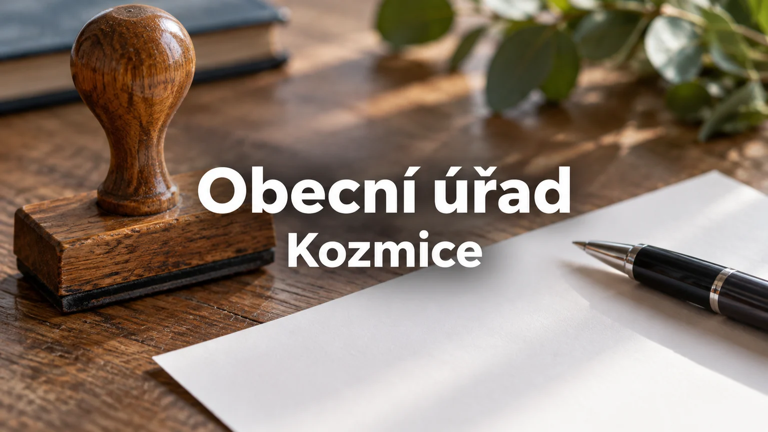 Razítko, papír a pero – Obecní úřad, Kozmice
