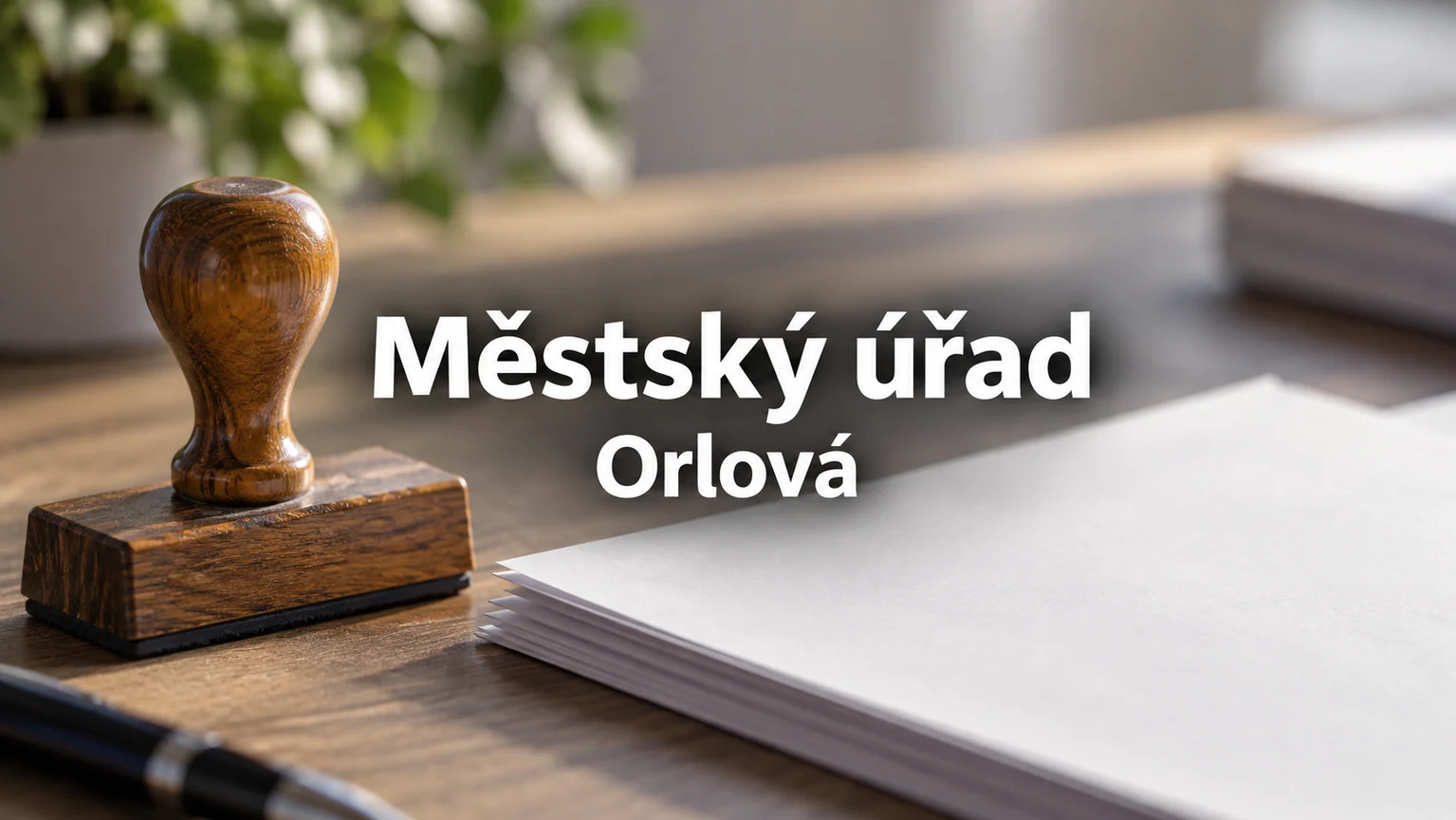 Razítko a čistý papír – Městský úřad, Orlová