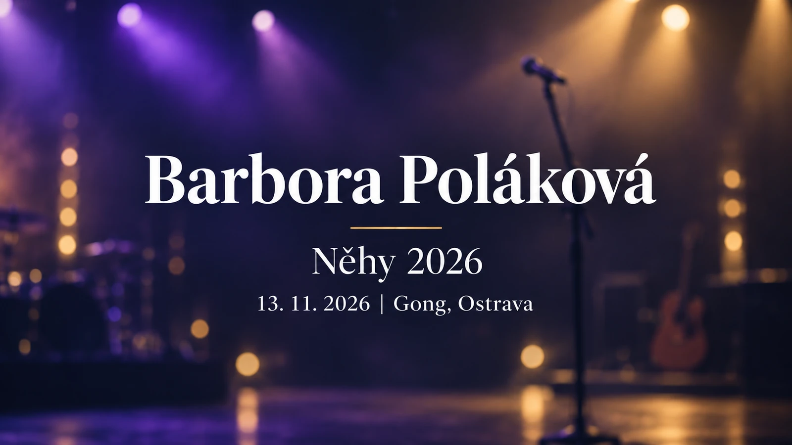 Barbora Poláková, Něhy 2026: 13. listopadu v Gongu v Ostravě, rozostřená koncertní scéna