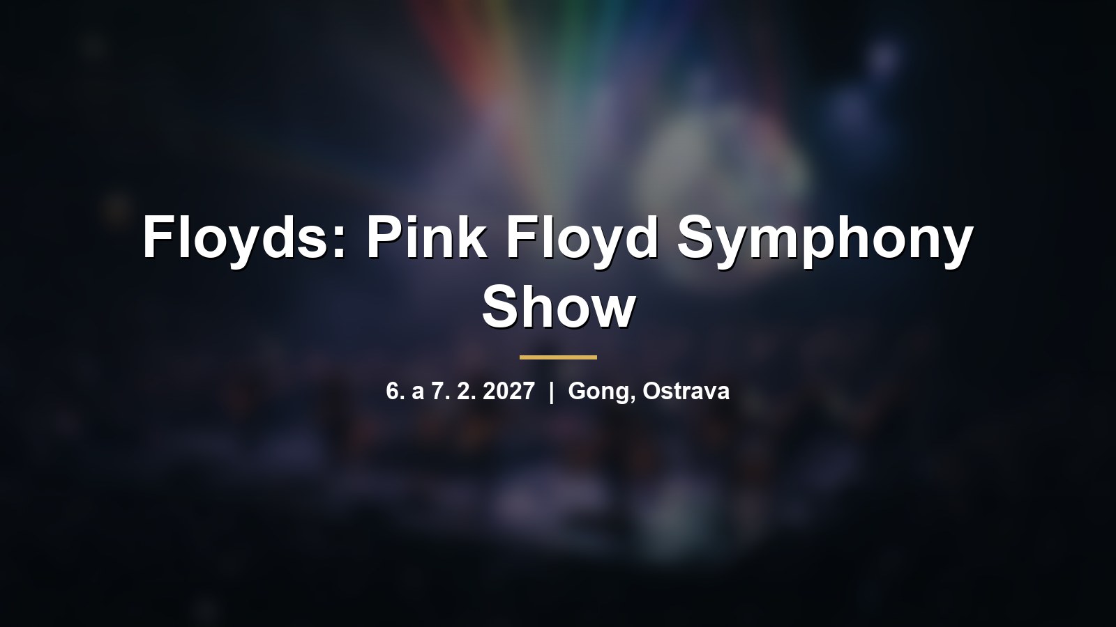 Rozmazané pódium s kapelou a orchestrem v barevných laserových paprscích s nápisem Floyds: Pink Floyd Symphony Show